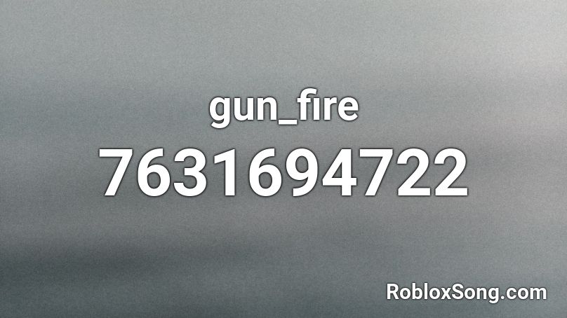 gun_fire Roblox ID