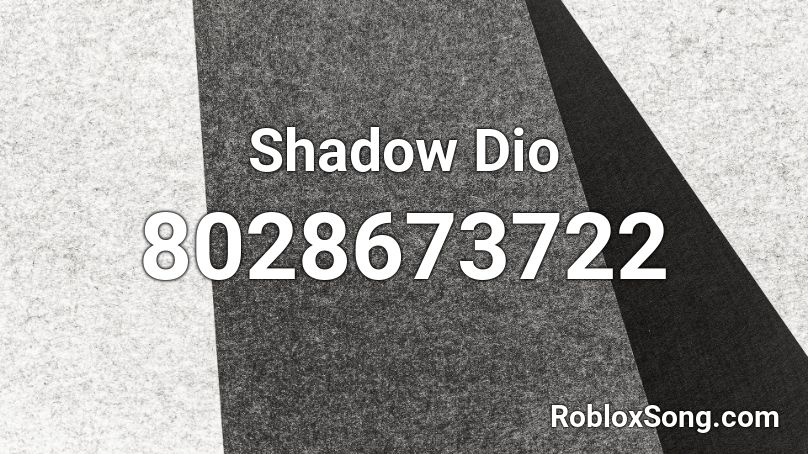 Shadow Dio Roblox ID