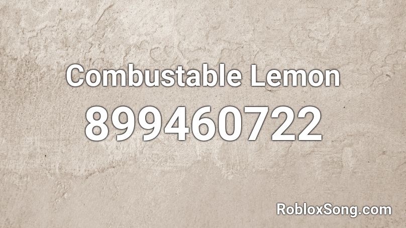 Combustable Lemon Roblox ID