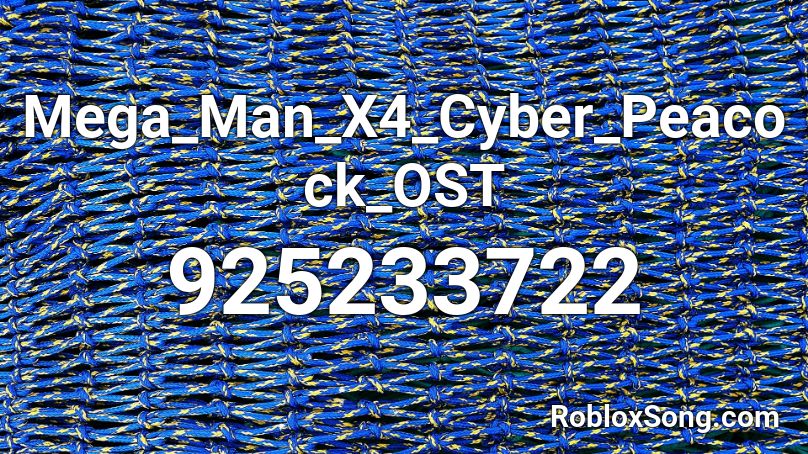 Mega_Man_X4_Cyber_Peacock_OST Roblox ID