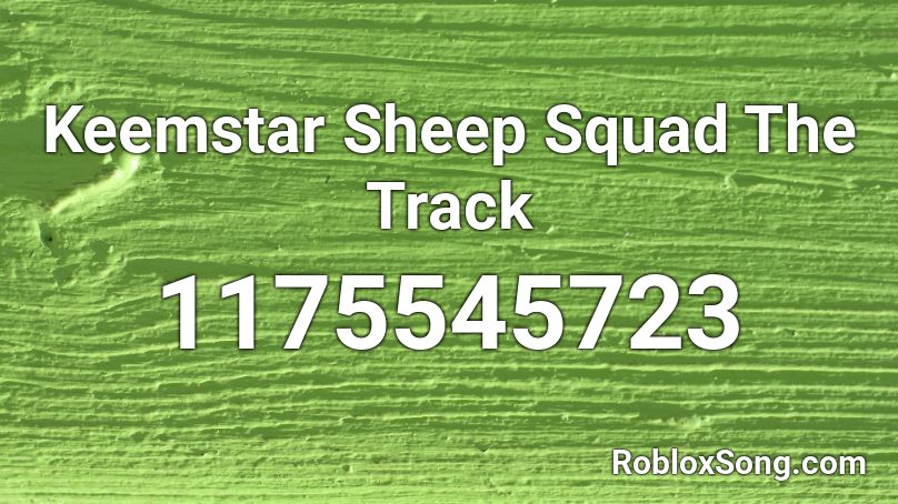 Keemstar Sheep Squad The Track Roblox ID