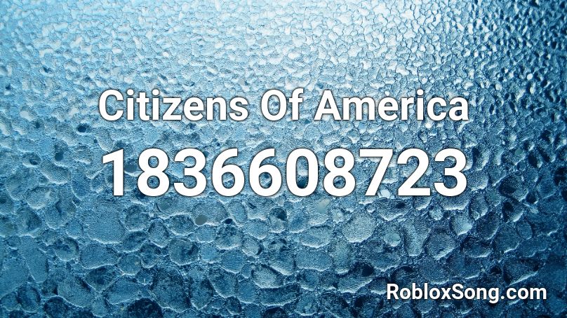 Citizens Of America Roblox ID