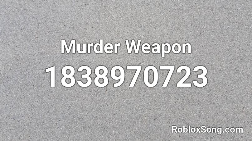 Murder Weapon Roblox ID