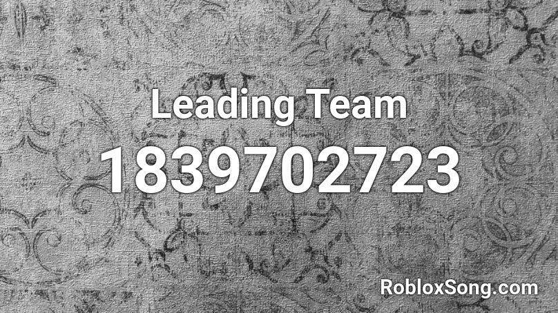 Leading Team Roblox ID