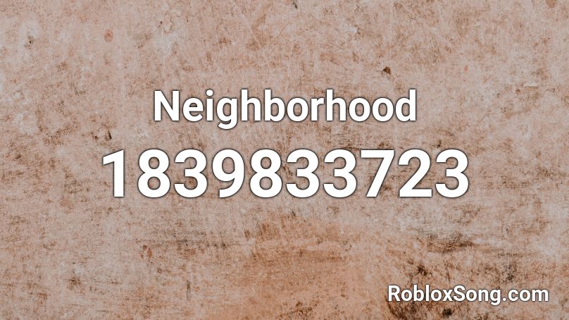 Neighborhood Roblox ID