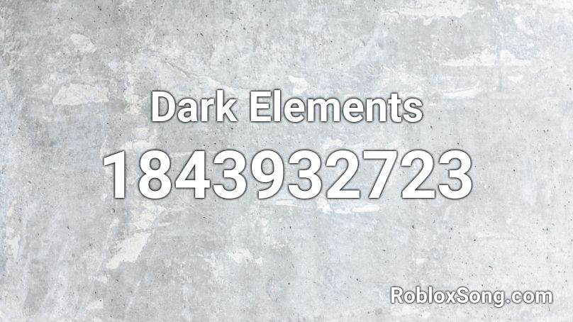 Dark Elements Roblox ID