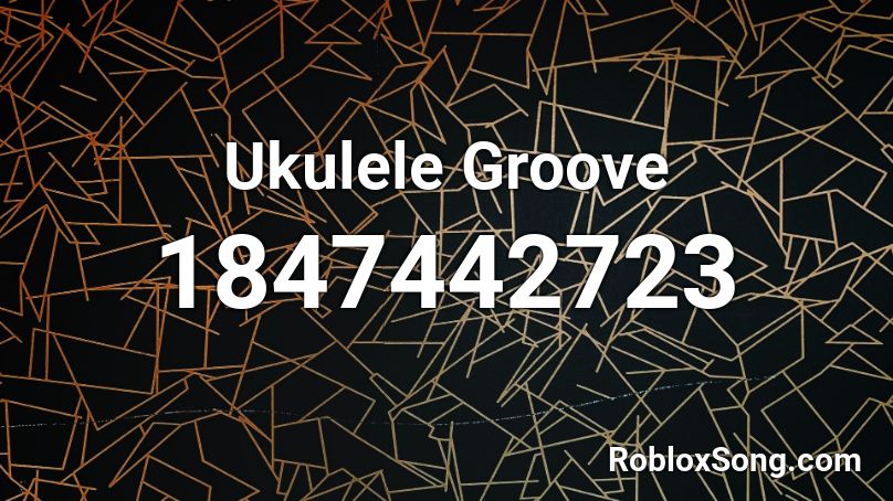 Ukulele Groove Roblox ID