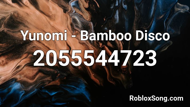Yunomi - Bamboo Disco  Roblox ID