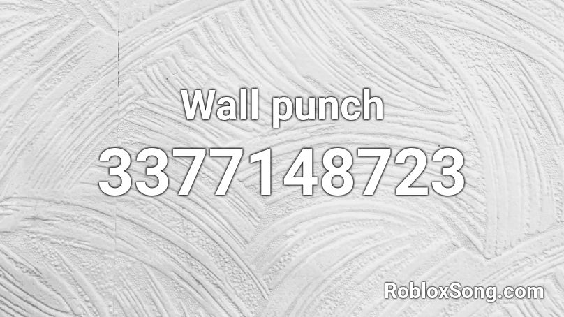 Wall punch Roblox ID