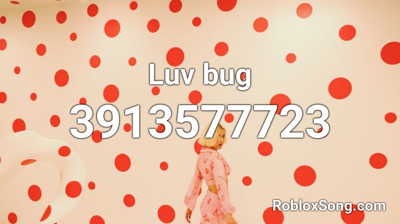 Luv bug Roblox ID