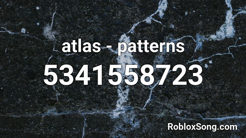 atlas - patterns Roblox ID