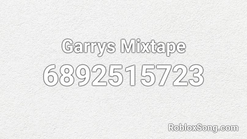 Garrys Mixtape Roblox ID