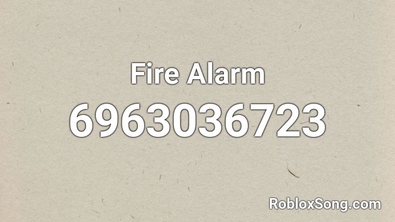 Fire Alarm Roblox ID