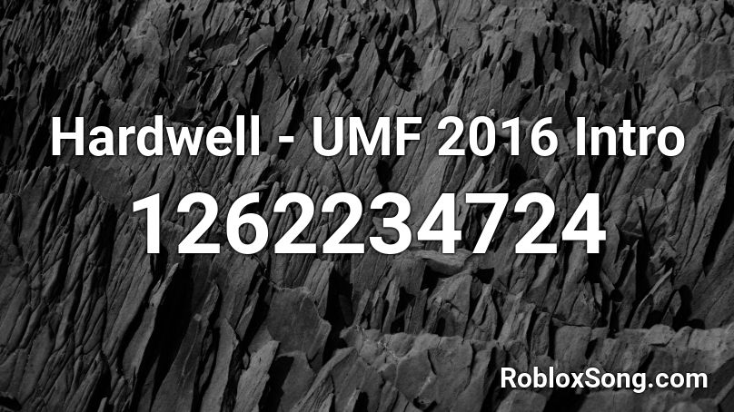 Hardwell - UMF 2016 Intro Roblox ID