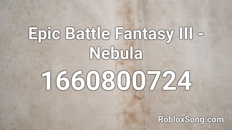 Epic Battle Fantasy III - Nebula Roblox ID