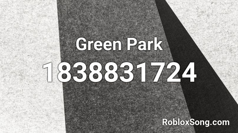 Green Park Roblox ID