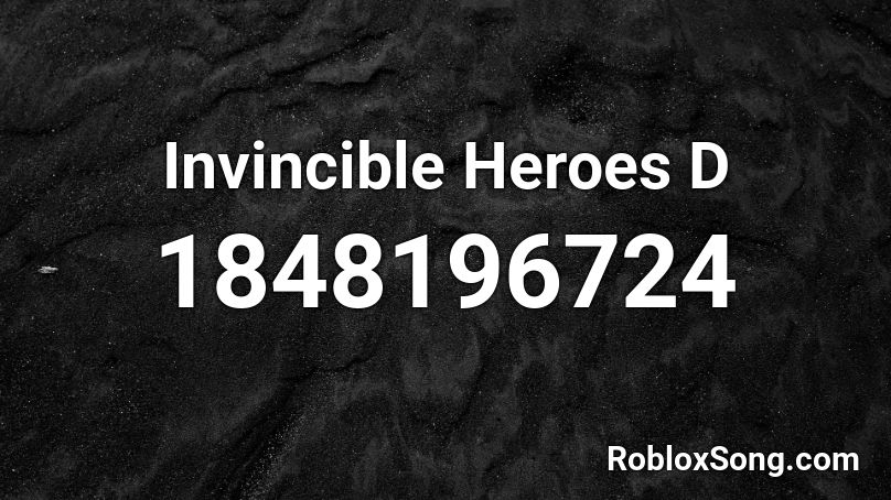 Invincible Heroes D Roblox ID