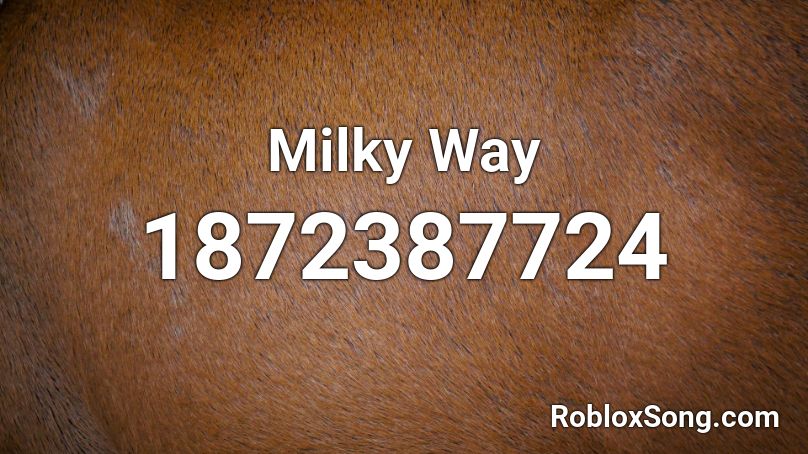 Milky Way Roblox ID