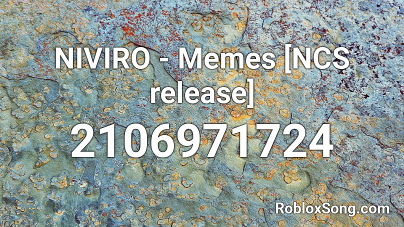 NIVIRO - Memes [NCS release] Roblox ID