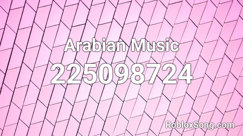 Arabian Music Roblox ID