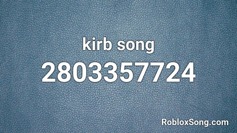 kirb song  Roblox ID