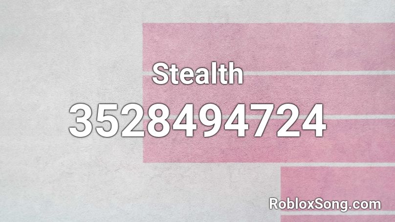 Stealth Roblox ID