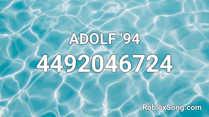 ADOLF '94 Roblox ID