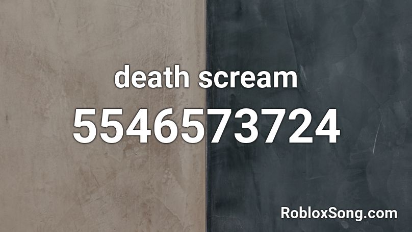 death scream Roblox ID