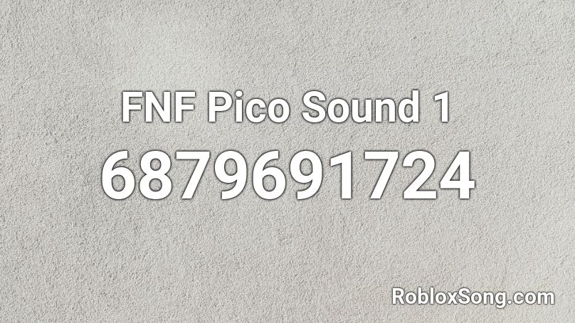 Fnf Pico Sound 1 Roblox Id Roblox Music Codes