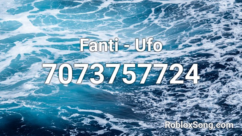 Fanti - Ufo Roblox ID