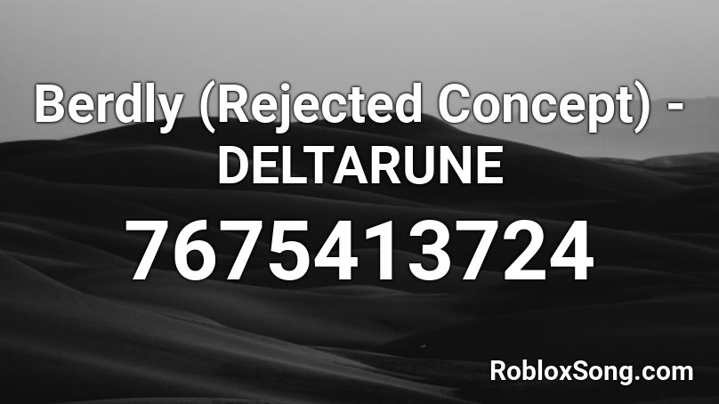 Berdly (Rejected Concept) - deltarune Roblox ID