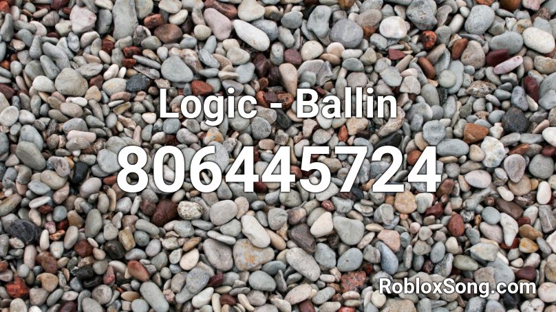 Logic - Ballin Roblox ID
