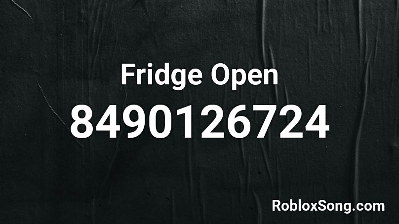 Fridge Open Roblox ID