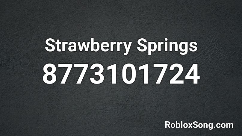 Strawberry Springs Roblox ID
