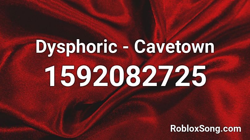 Dysphoric - Cavetown Roblox ID