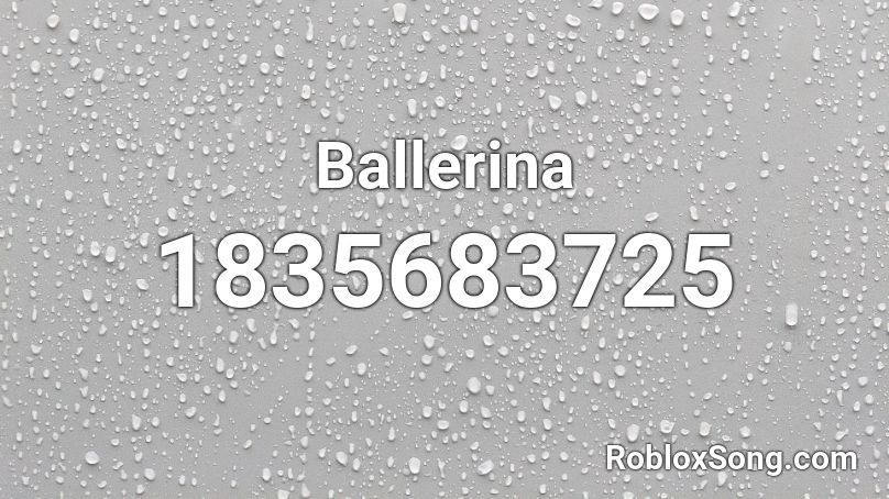 Ballerina Roblox ID