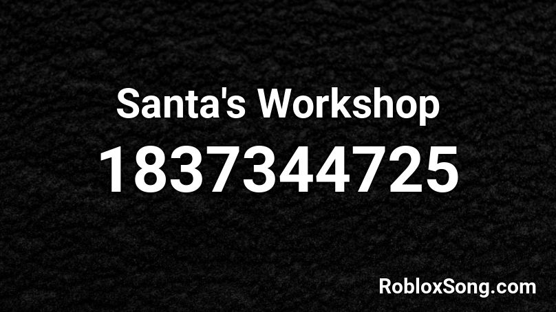 Santa's Workshop Roblox ID