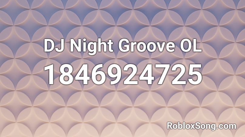 DJ Night Groove OL Roblox ID