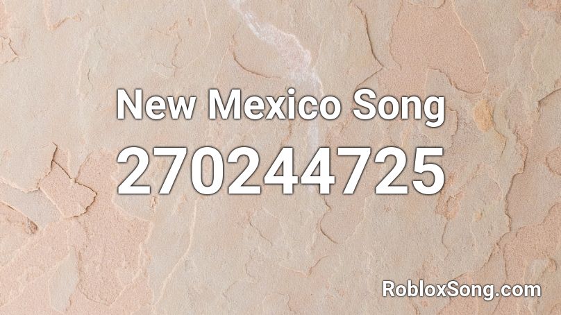 New Mexico Song Roblox ID