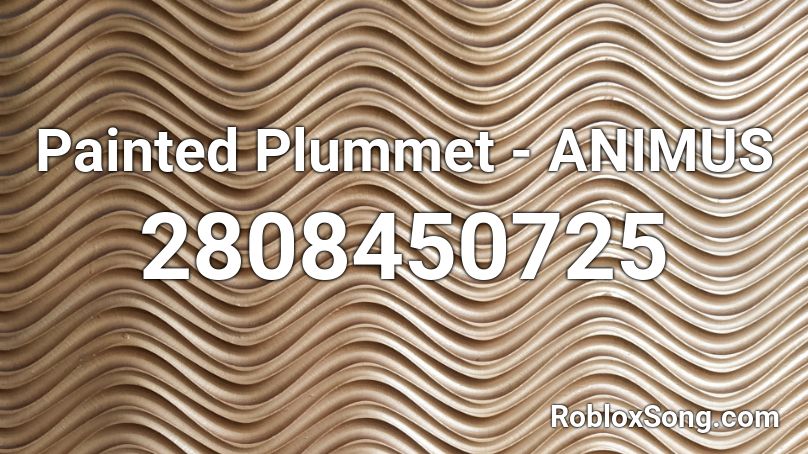 Painted Plummet Animus Roblox Id Roblox Music Codes - dark sheep chroma roblox id