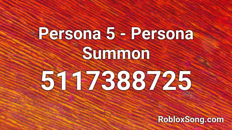 Persona 5 - Persona Summon Roblox ID