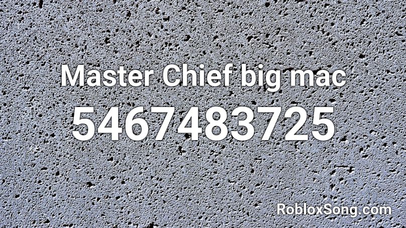 Master Chief big mac Roblox ID