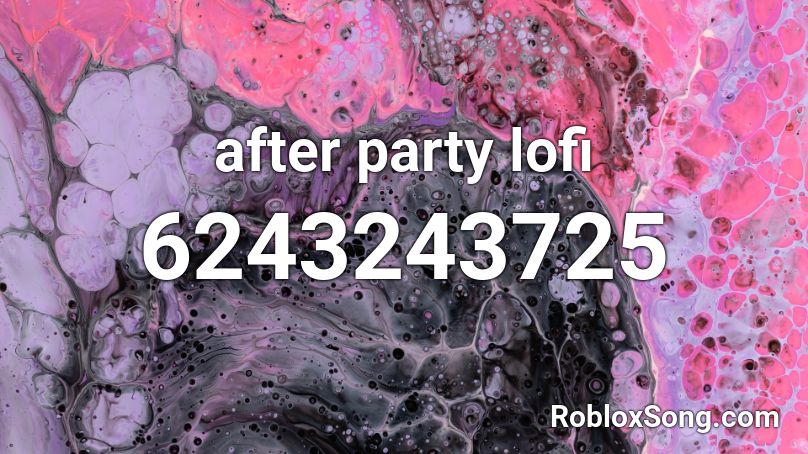 after party lofi Roblox ID