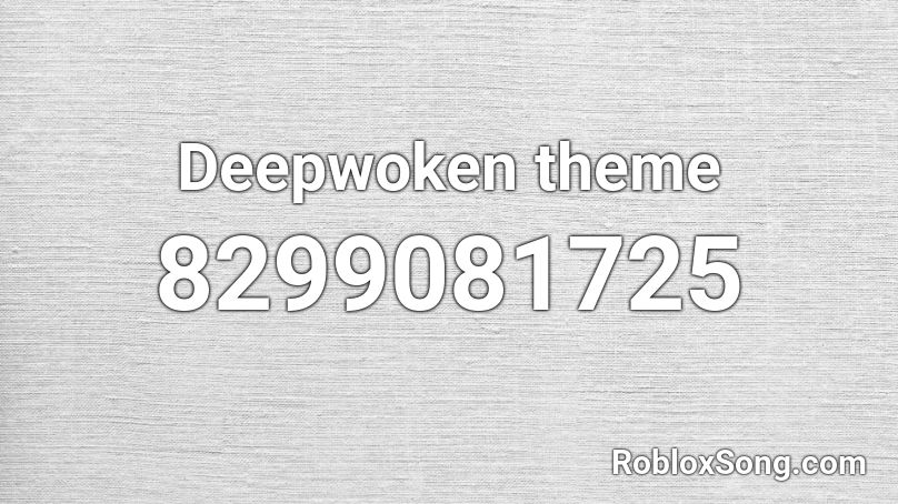 Deepwoken theme Roblox ID