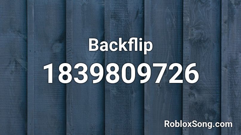 backflip-roblox-id-roblox-music-codes