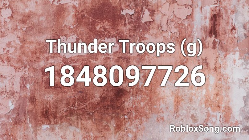 Thunder Troops (g) Roblox ID