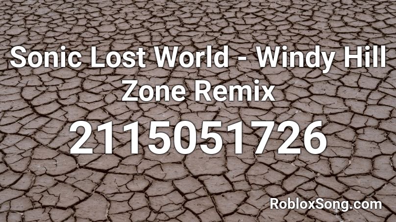 Sonic Lost World - Windy Hill Zone Remix Roblox ID