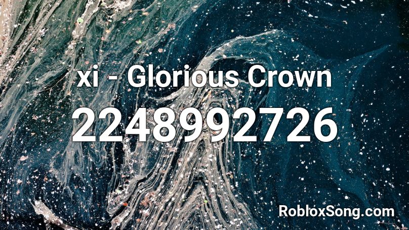 xi - Glorious Crown Roblox ID