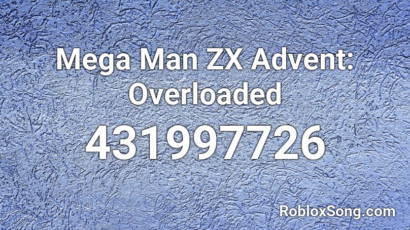 Mega Man ZX Advent: Overloaded Roblox ID