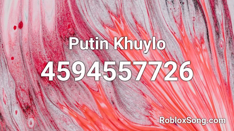 Putin Khuylo Roblox ID